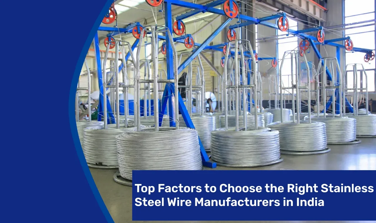 how-to-choose-stainless-steel-wire-manufacturers-in-india